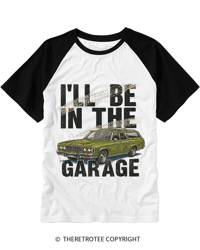 TheRetroTee I’ll Be In The Garage 1970s Raglan Baseball T-Shirt