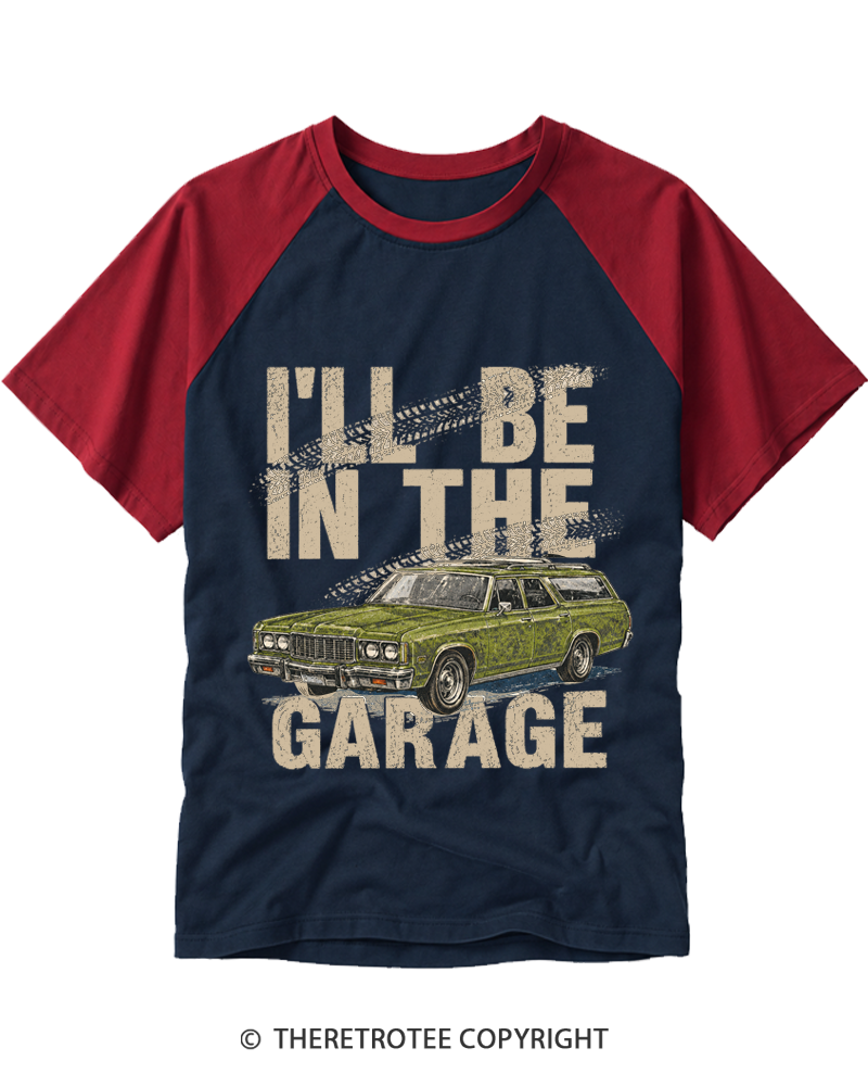 TheRetroTee I’ll Be In The Garage 1970s Raglan Baseball T-Shirt