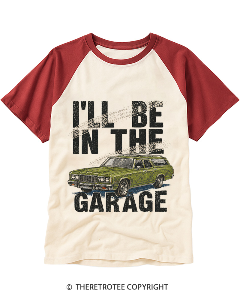TheRetroTee I’ll Be In The Garage 1970s Raglan Baseball T-Shirt