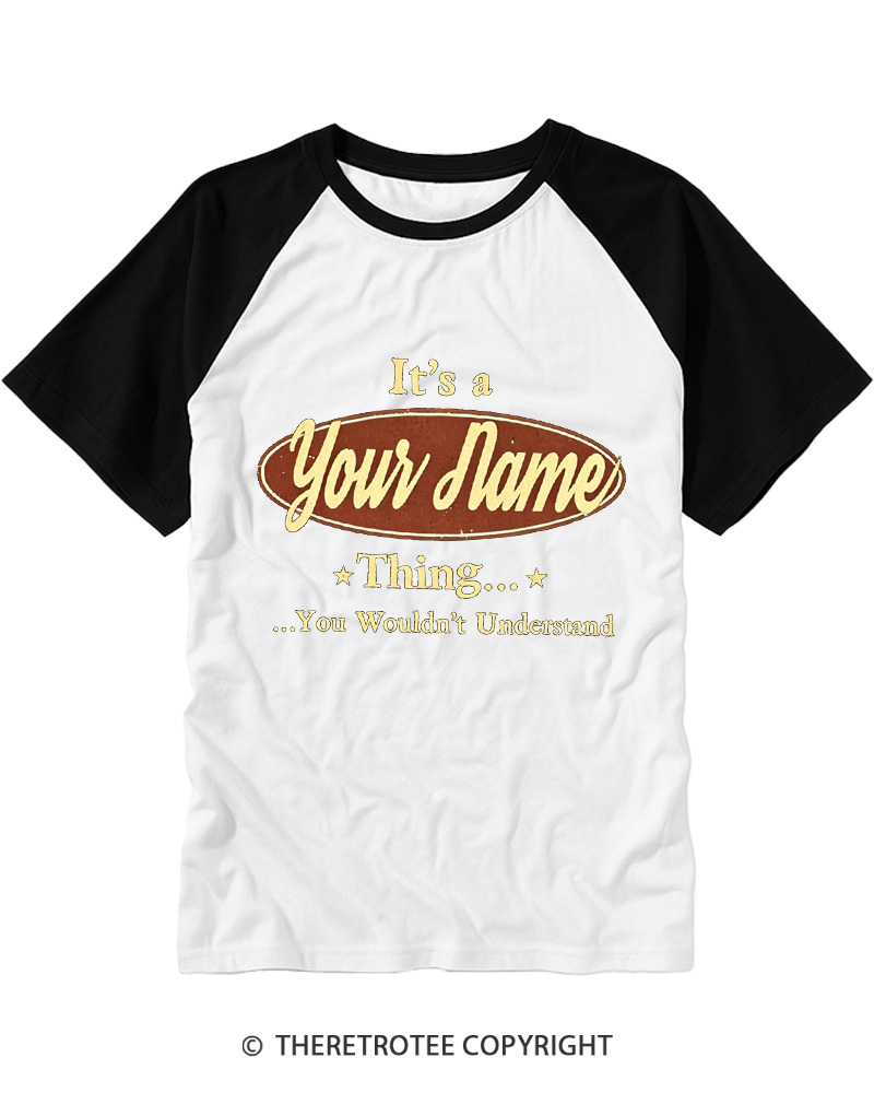 TheRetroTee It’s a Your Name Thing 1980s Raglan Baseball T-Shirt