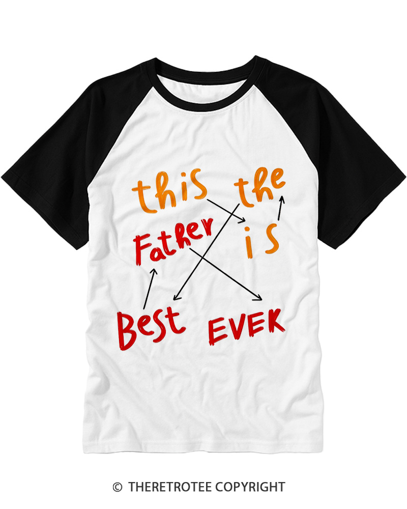 TheRetroTee Best Father Ever Raglan Baseball T-Shirt