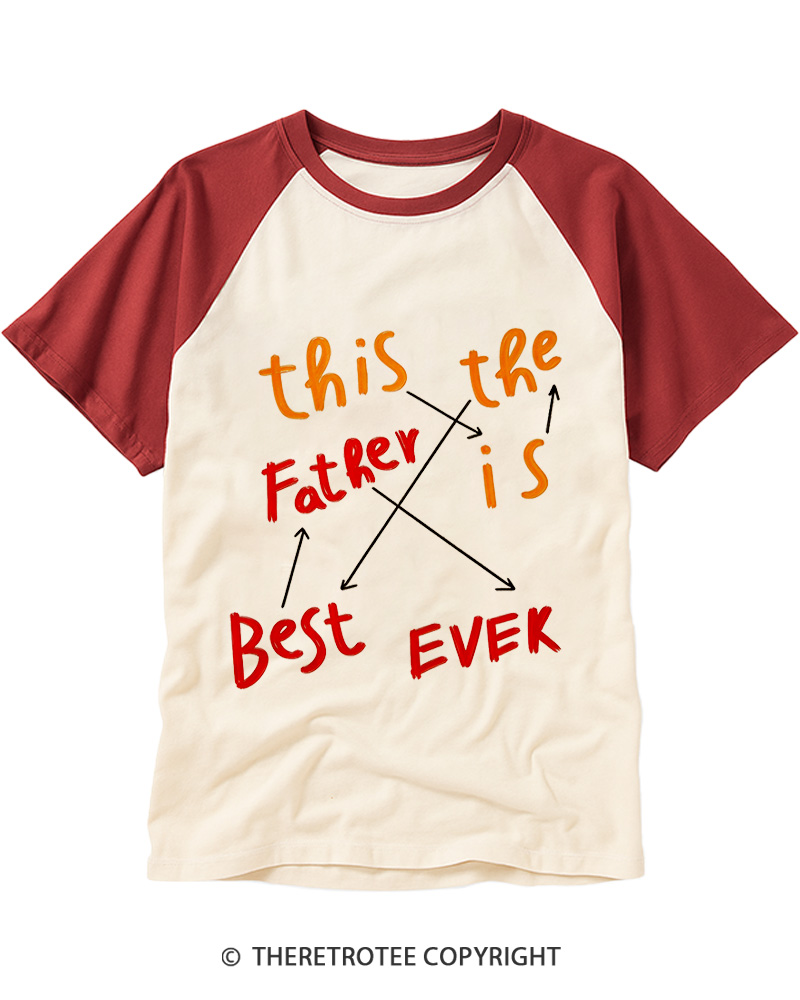 TheRetroTee Best Father Ever Raglan Baseball T-Shirt