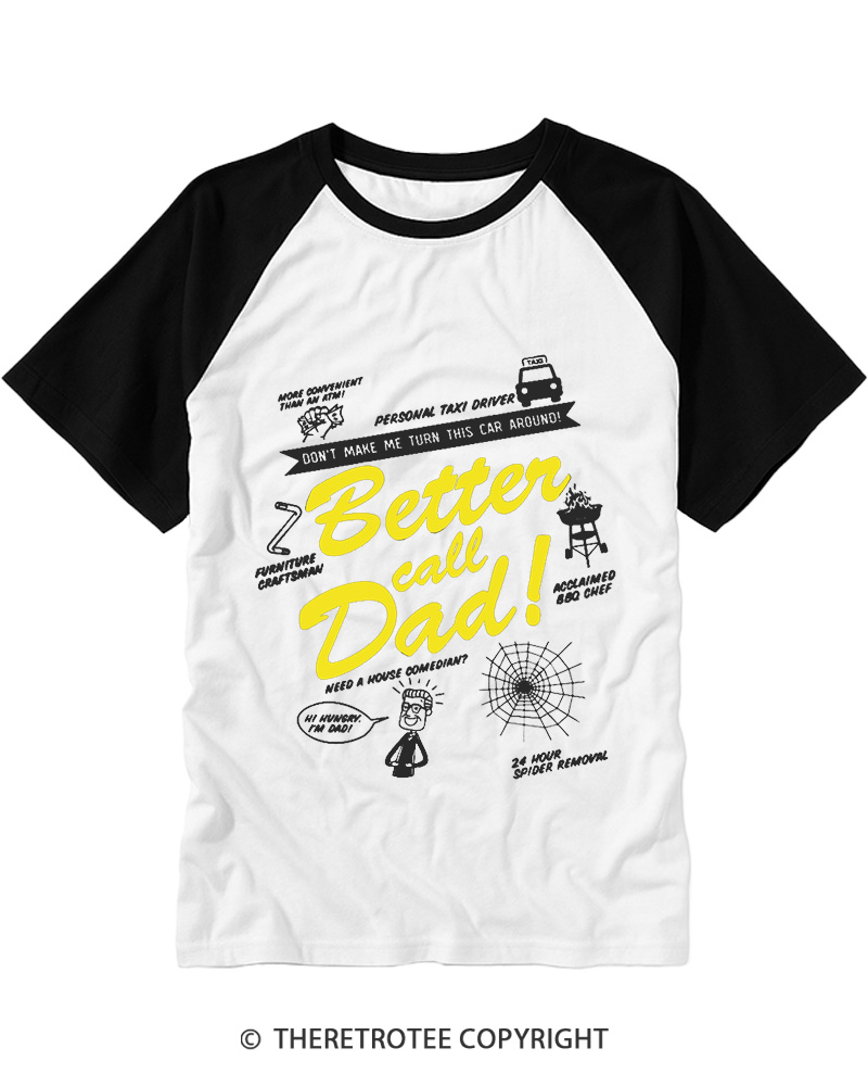 TheRetroTee Better Call Dad Raglan Baseball T-Shirt