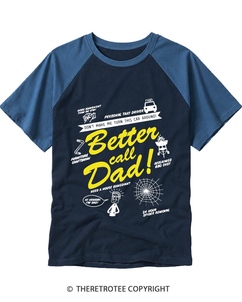 TheRetroTee Better Call Dad Raglan Baseball T-Shirt