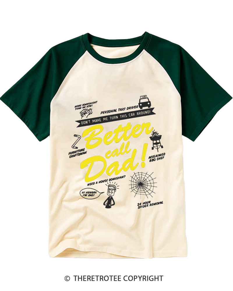 TheRetroTee Better Call Dad Raglan Baseball T-Shirt