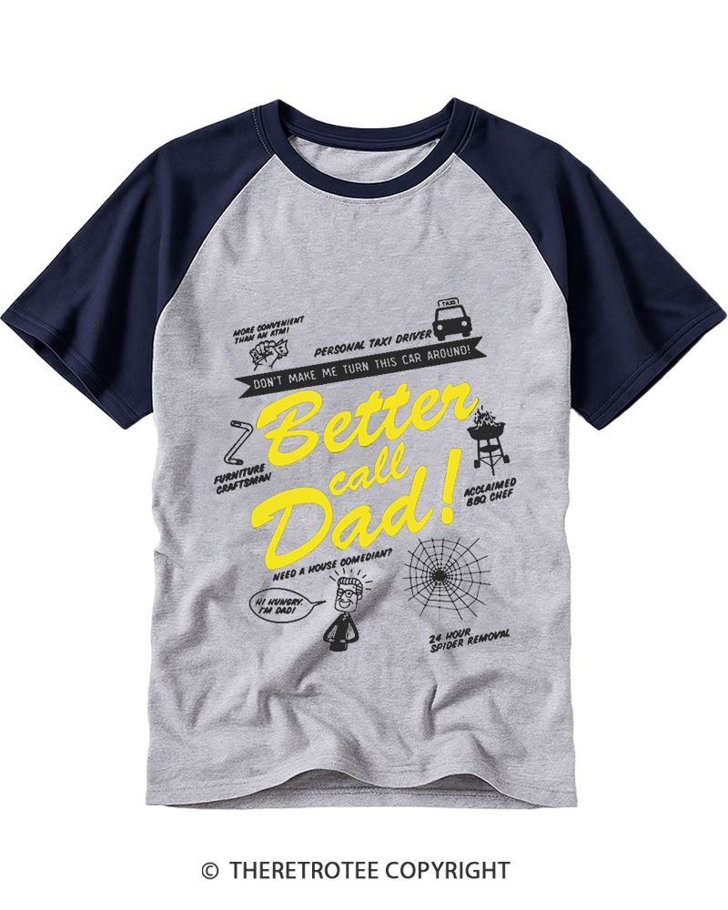 TheRetroTee Better Call Dad Raglan Baseball T-Shirt