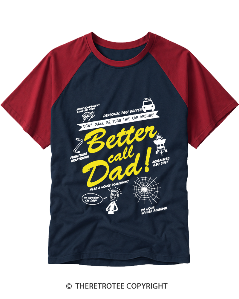 TheRetroTee Better Call Dad Raglan Baseball T-Shirt