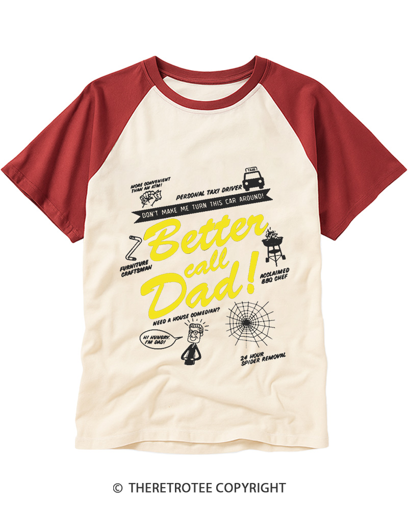 TheRetroTee Better Call Dad Raglan Baseball T-Shirt