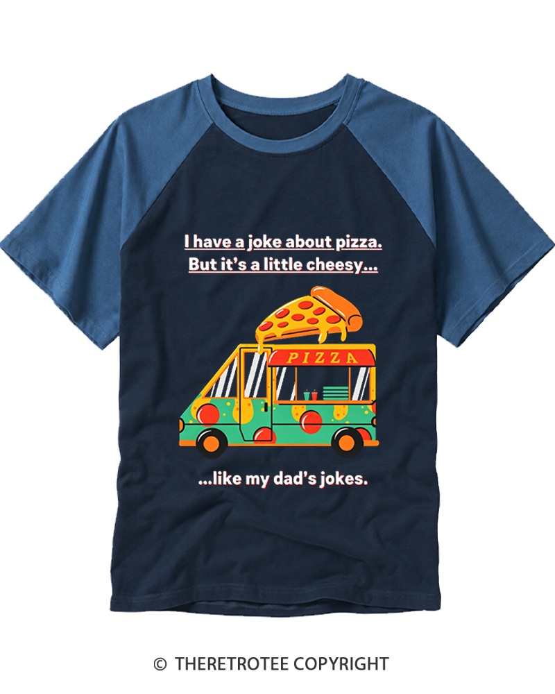 TheRetroTee Have Ajoke Aboutp Pizza But Itsa little Cheesy Raglan Baseball T-Shirt