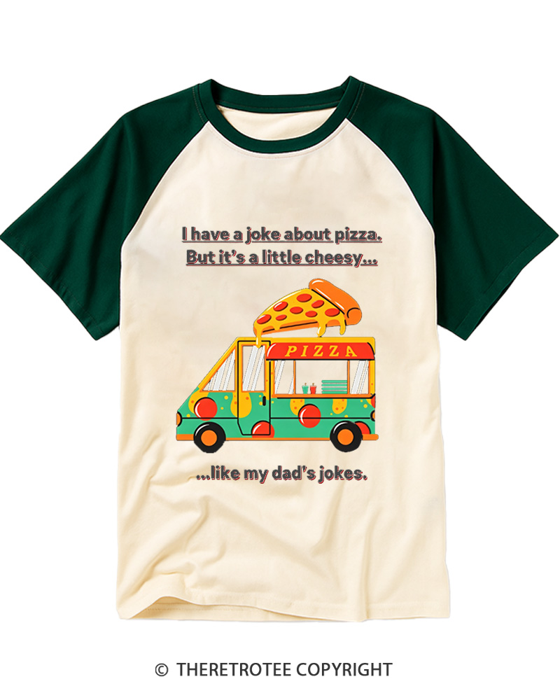 TheRetroTee Have Ajoke Aboutp Pizza But Itsa little Cheesy Raglan Baseball T-Shirt