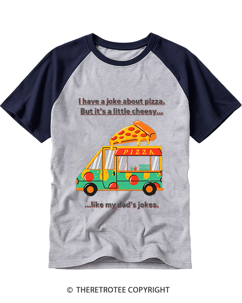 TheRetroTee Have Ajoke Aboutp Pizza But Itsa little Cheesy Raglan Baseball T-Shirt