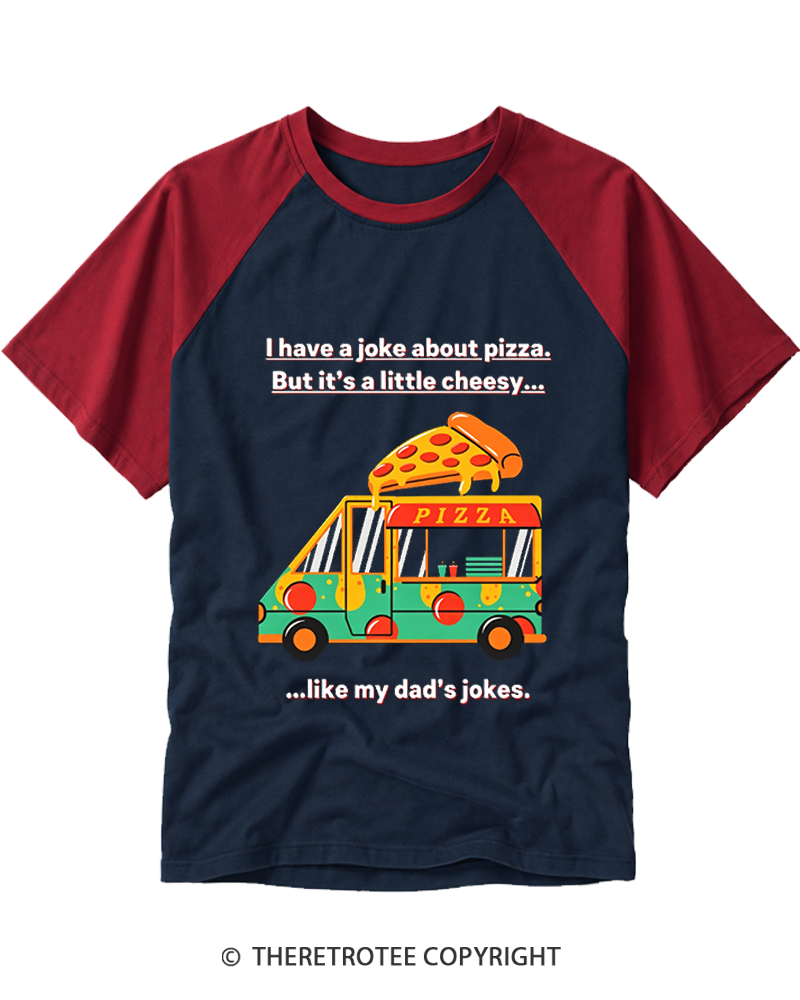 TheRetroTee Have Ajoke Aboutp Pizza But Itsa little Cheesy Raglan Baseball T-Shirt