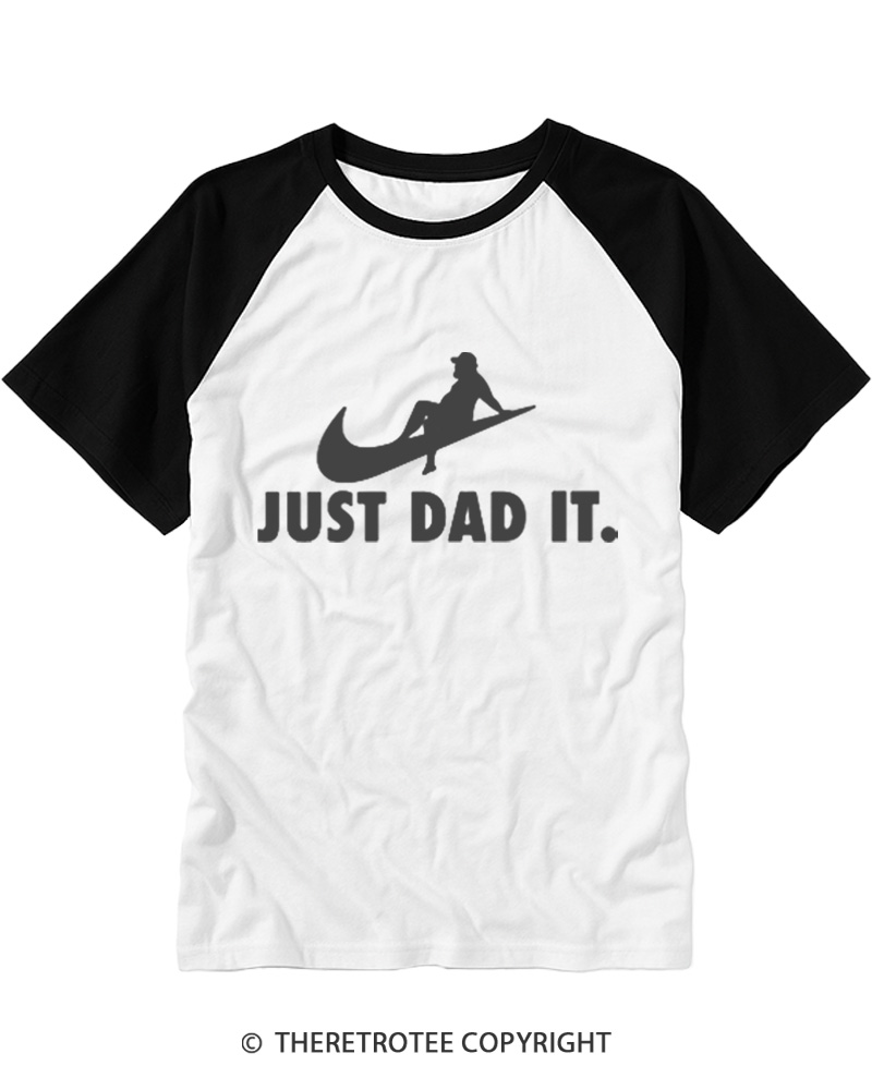 TheRetroTee Just Dad It Raglan Baseball T-Shirt