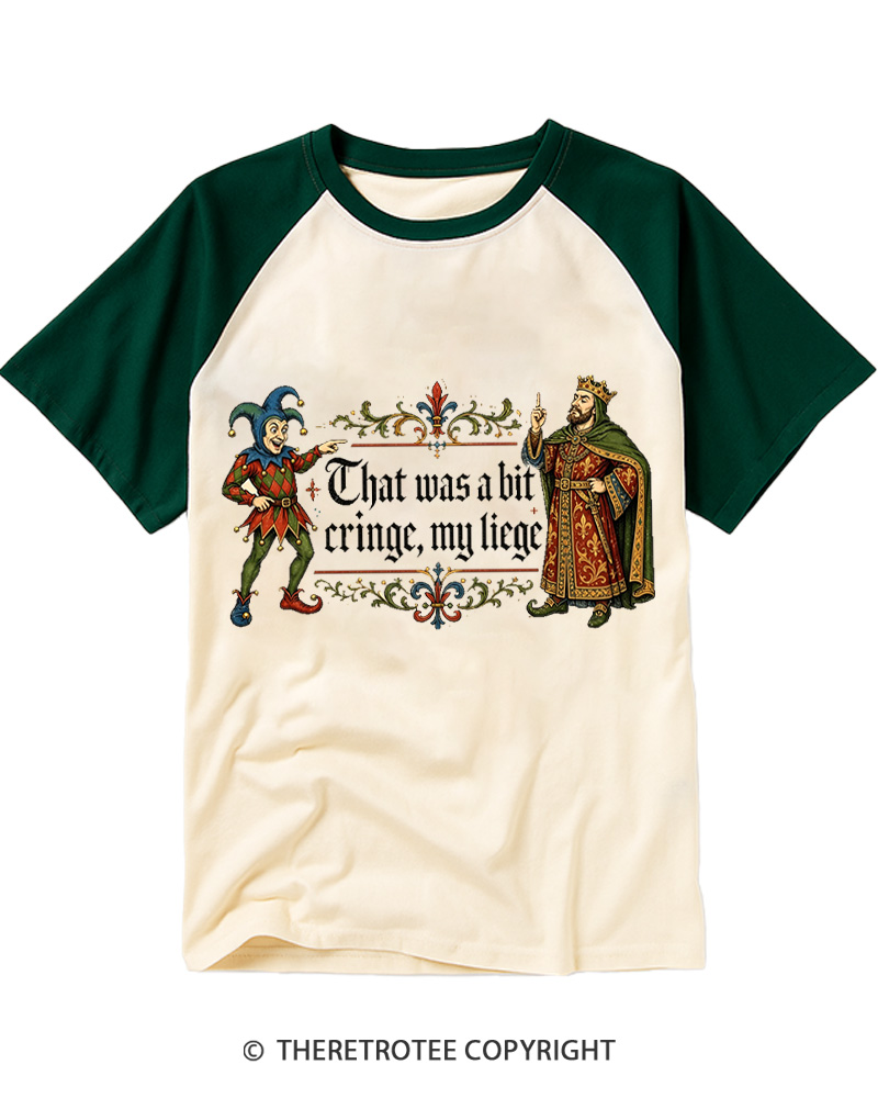 TheRetroTee That Was a Bit Cringe, My Liege Raglan Baseball T-Shirt