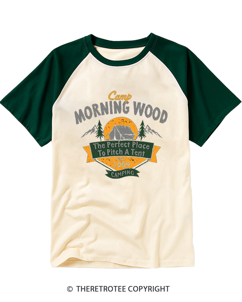 TheRetroTee Camp Morning Wood Camping The Perfect Place to Pitch A Tent Raglan Baseball T-Shirt