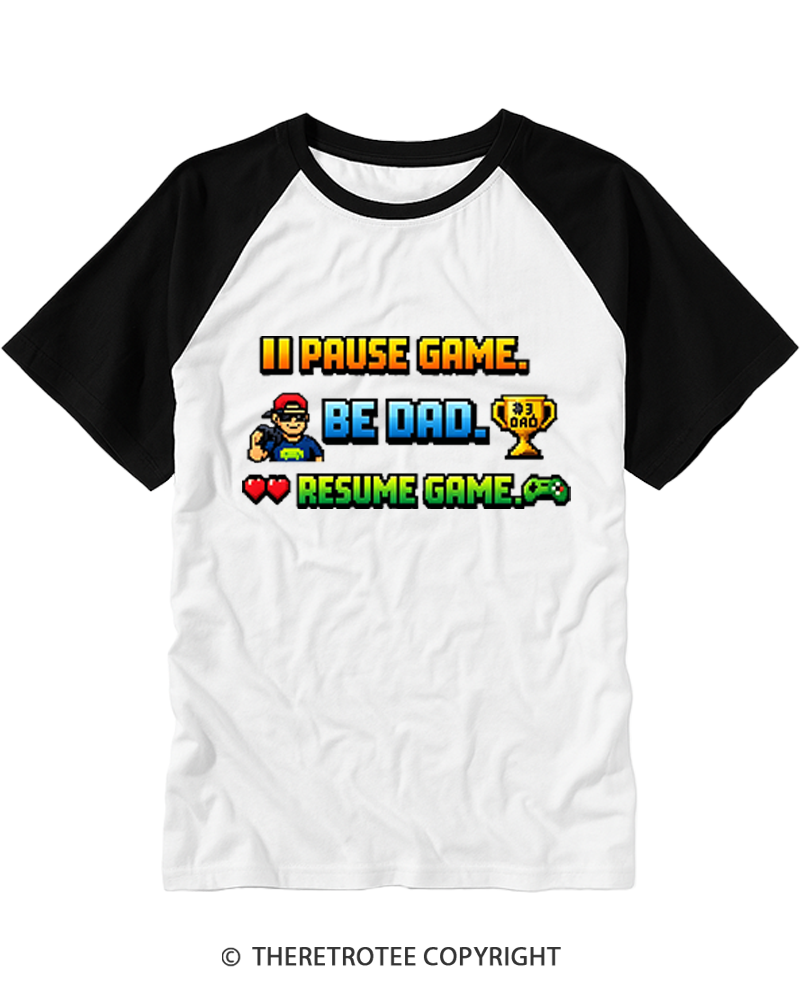 TheRetroTee Pause Game Be Dad Resume Game Raglan Baseball T-Shirt