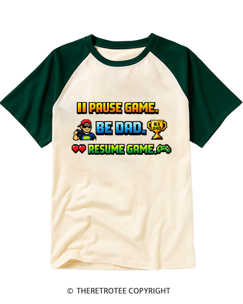 TheRetroTee Pause Game Be Dad Resume Game Raglan Baseball T-Shirt