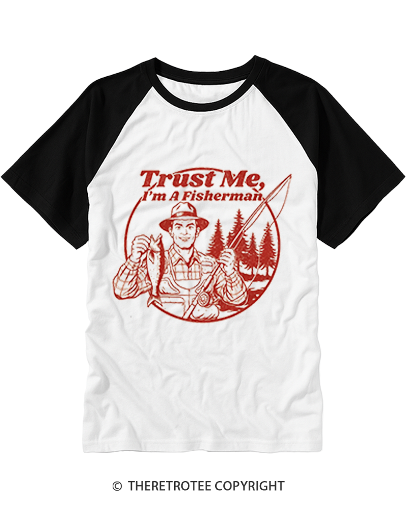 TheRetroTee Trust Me I'm A Fisherman Raglan Baseball T-Shirt