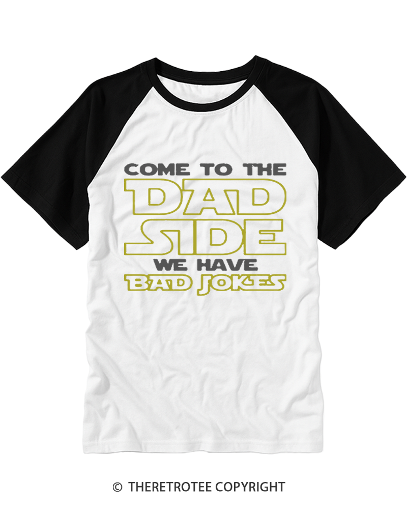 TheRetroTee Come to the Dad Side Raglan Baseball T-Shirt