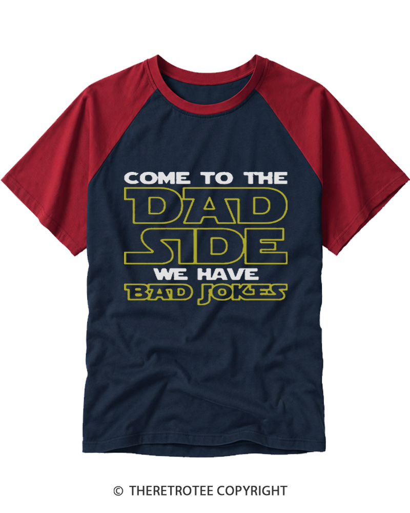 TheRetroTee Come to the Dad Side Raglan Baseball T-Shirt