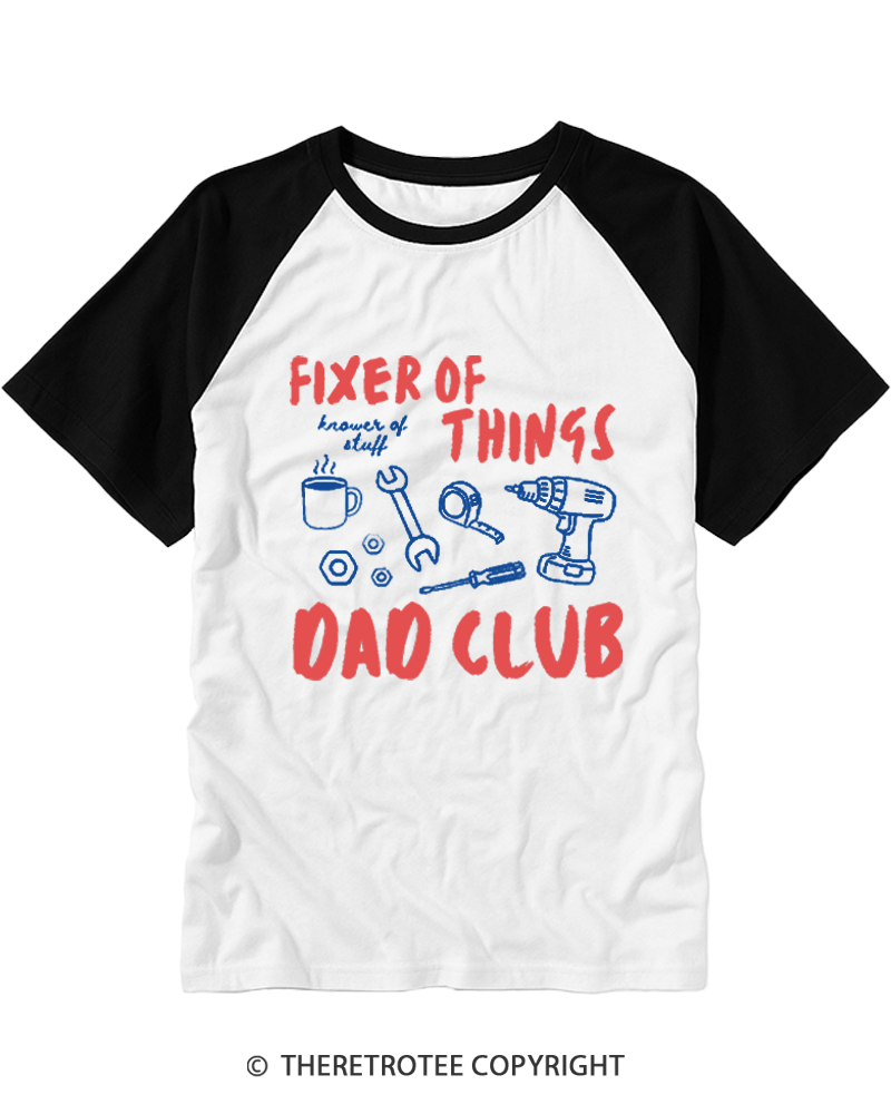 TheRetroTee Fixer of Things Dad Club Raglan Baseball T-Shirt