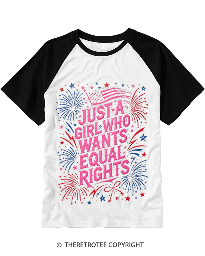 TheRetroTee Equal Rights Just A Girl Who Wants Rights Raglan Baseball T-Shirt