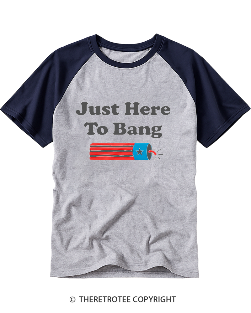 TheRetroTee Just Here to Bang Raglan Baseball T-Shirt