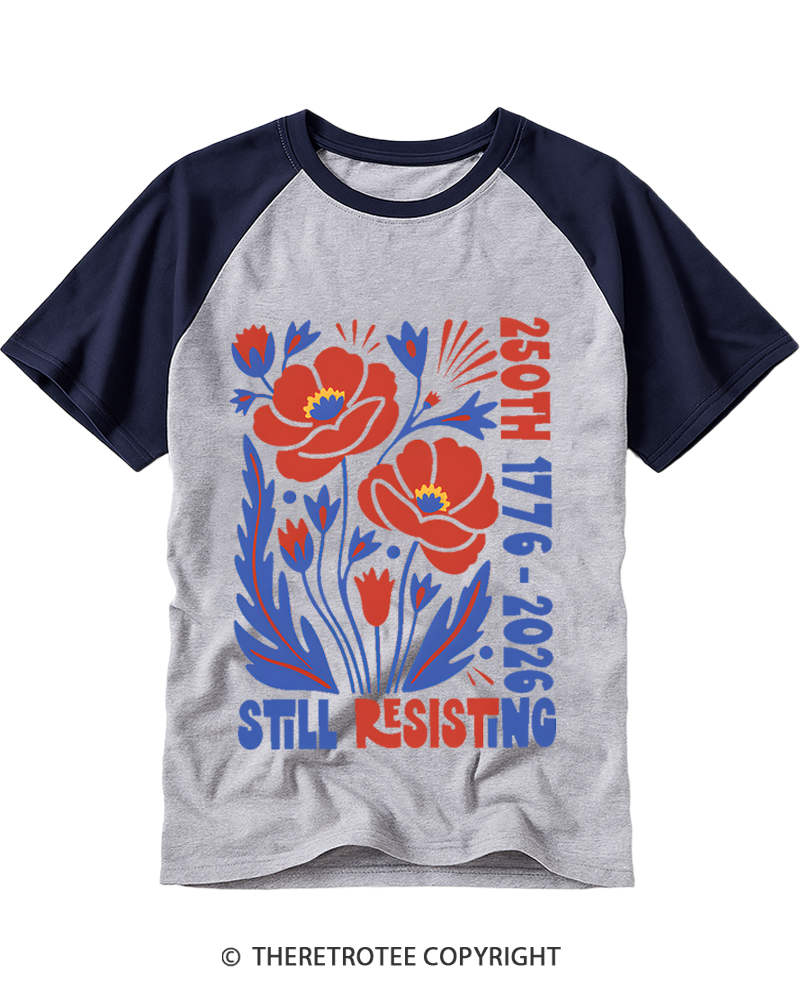 TheRetroTee USA 250th Still Resisting Raglan Baseball T-Shirt