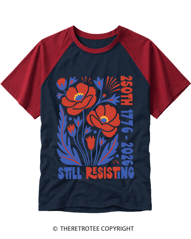 TheRetroTee USA 250th Still Resisting Raglan Baseball T-Shirt