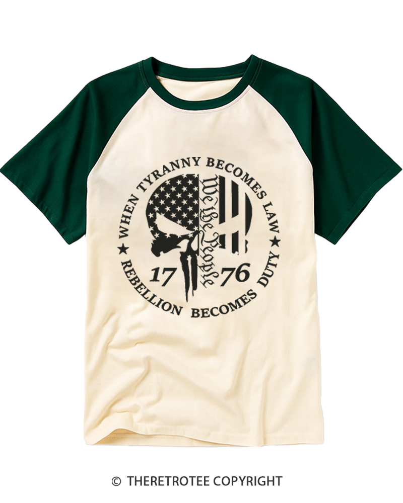TheRetroTee When Tyranny Becomes Law 1776 Raglan Baseball T-Shirt