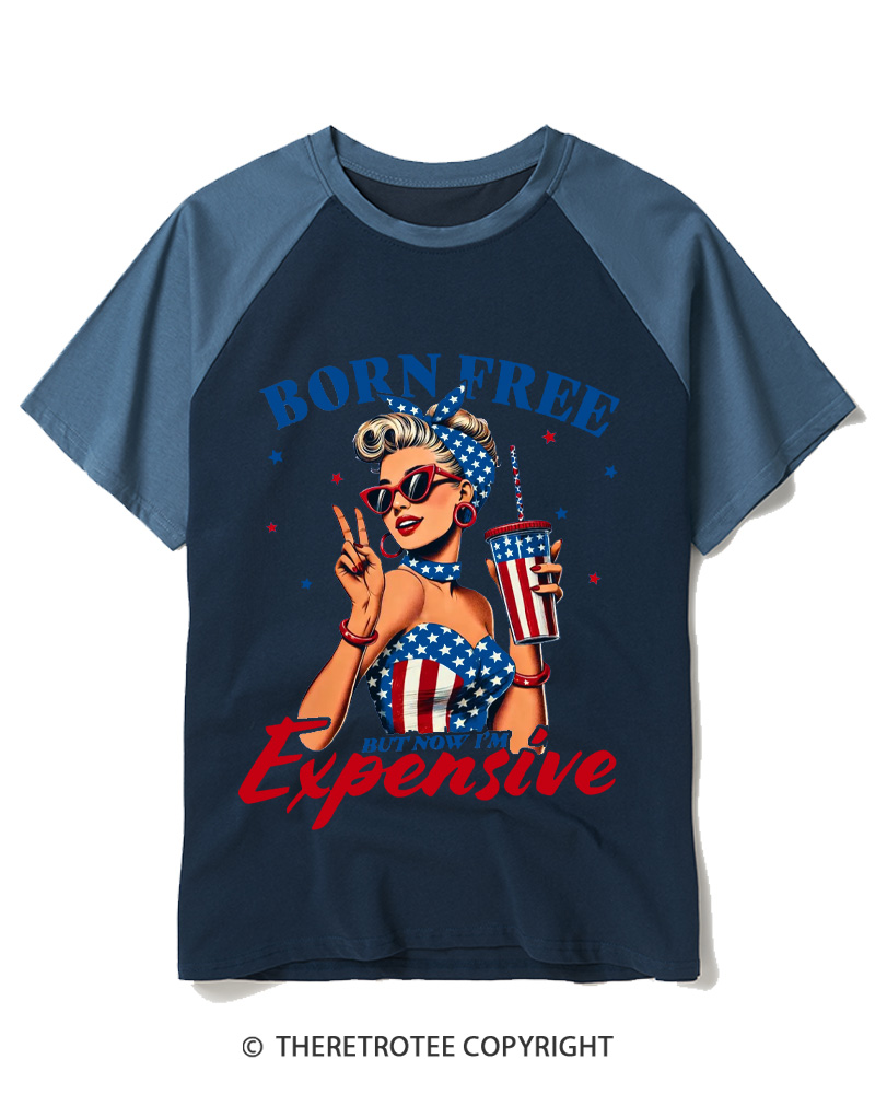 TheRetroTee Born Free But Now I'm Expensive 1776 Raglan Baseball T-Shirt