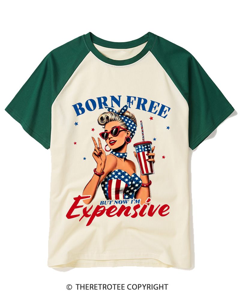 TheRetroTee Born Free But Now I'm Expensive 1776 Raglan Baseball T-Shirt