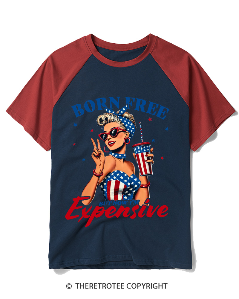 TheRetroTee Born Free But Now I'm Expensive 1776 Raglan Baseball T-Shirt