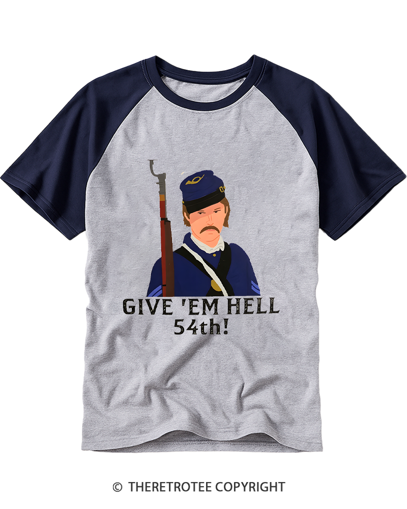 TheRetroTee Glory Civil War movie Give em hell 54th Raglan Baseball T-Shirt