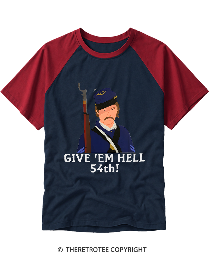 TheRetroTee Glory Civil War movie Give em hell 54th Raglan Baseball T-Shirt