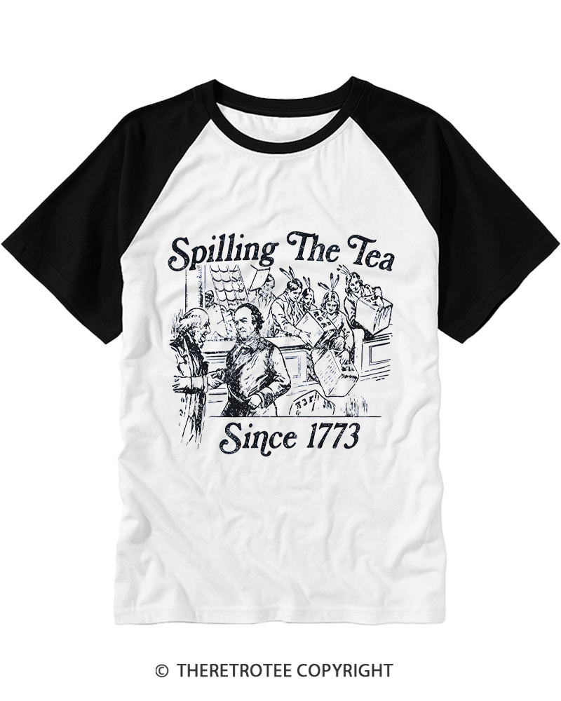 TheRetroTee Spilling The Tea Since 1773 Raglan Baseball T-Shirt
