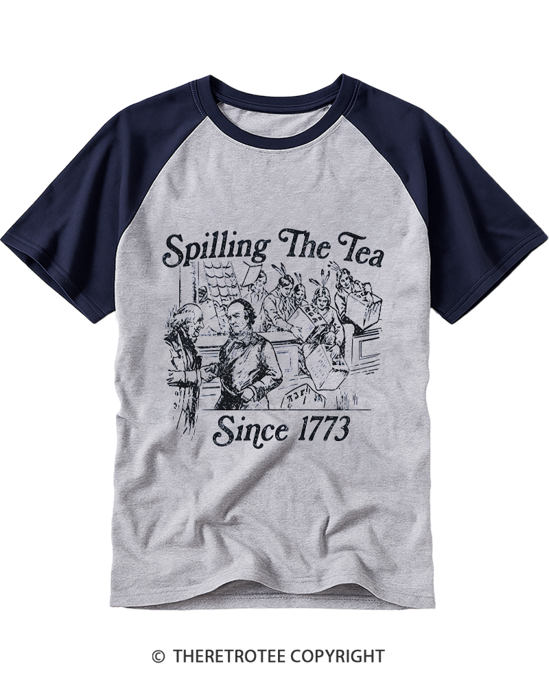 TheRetroTee Spilling The Tea Since 1773 Raglan Baseball T-Shirt