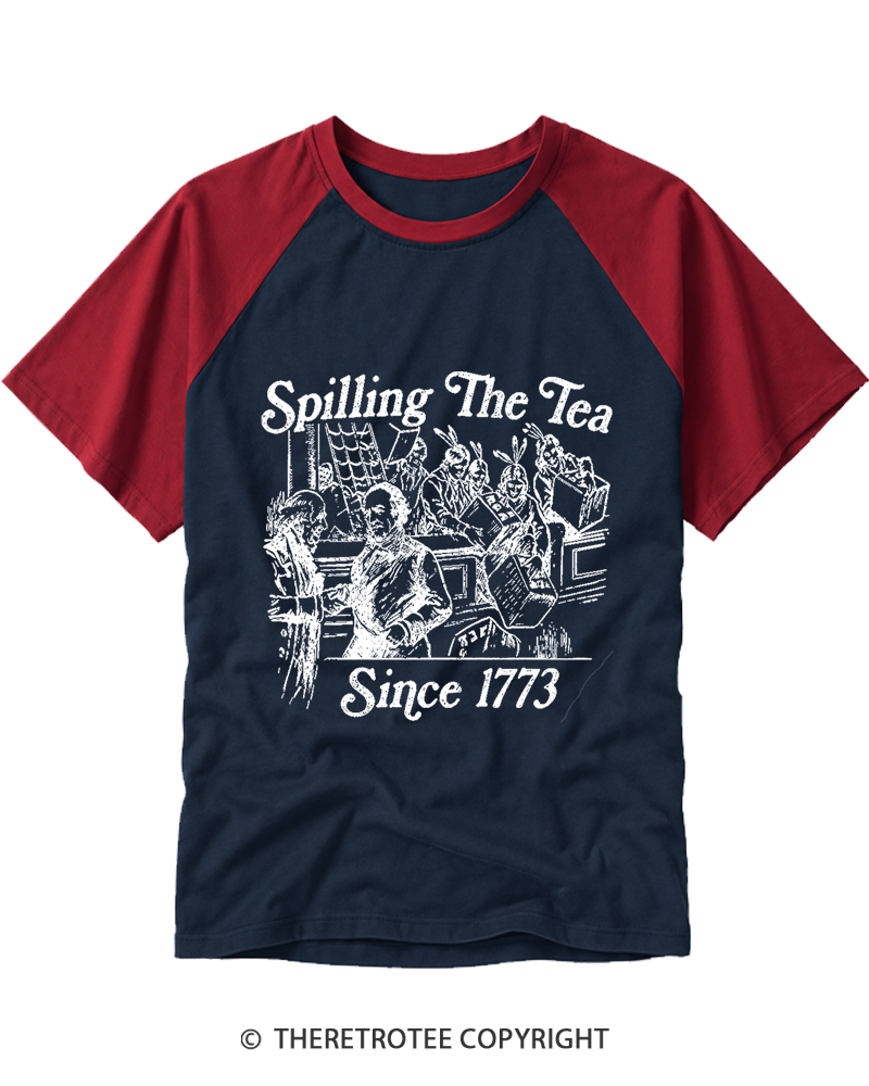 TheRetroTee Spilling The Tea Since 1773 Raglan Baseball T-Shirt