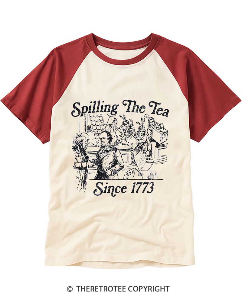 TheRetroTee Spilling The Tea Since 1773 Raglan Baseball T-Shirt