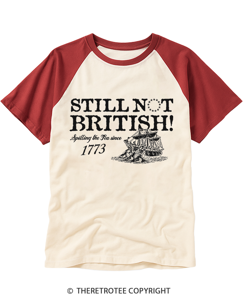 TheRetroTee Still Not British Raglan Baseball T-Shirt