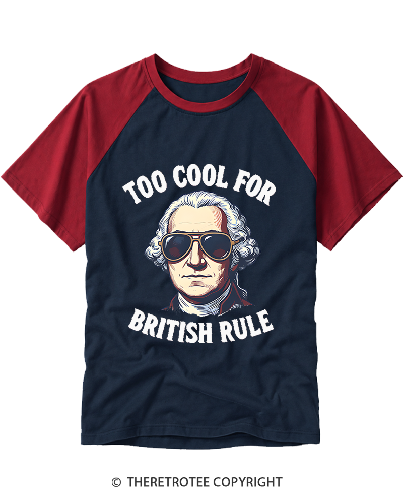 TheRetroTee Too Cool for British Rule 1776 Raglan Baseball T-Shirt