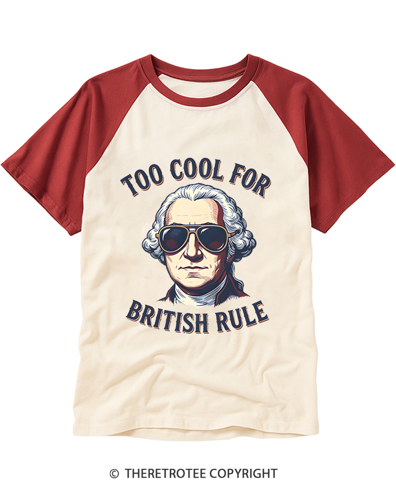 TheRetroTee Too Cool for British Rule 1776 Raglan Baseball T-Shirt