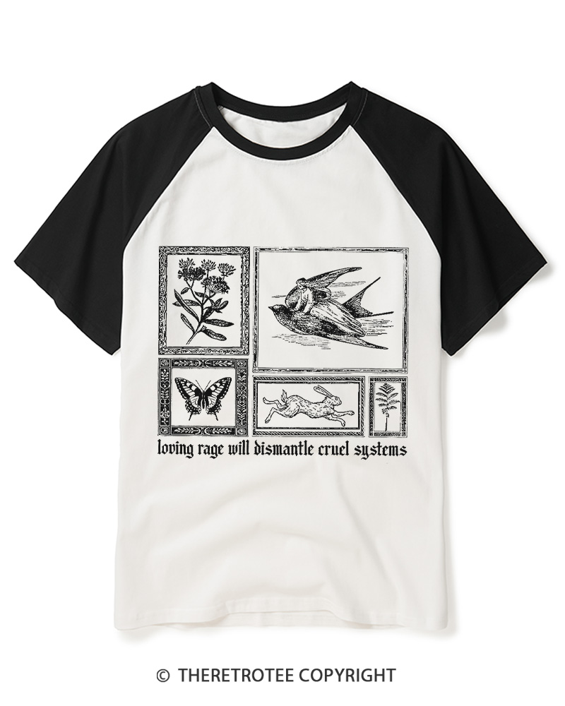 TheRetroTee Loving Rage will Dismantle Cruel Systems of Oppression Raglan Baseball T-Shirt