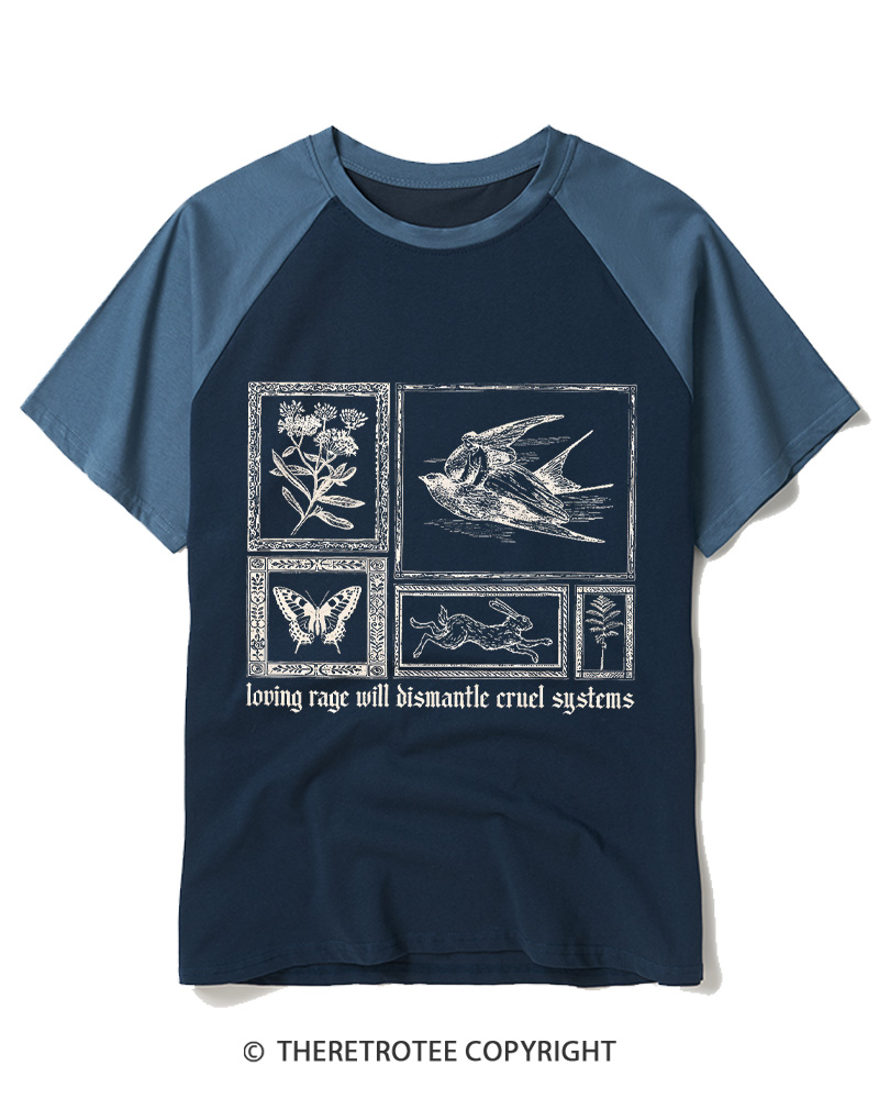 TheRetroTee Loving Rage will Dismantle Cruel Systems of Oppression Raglan Baseball T-Shirt