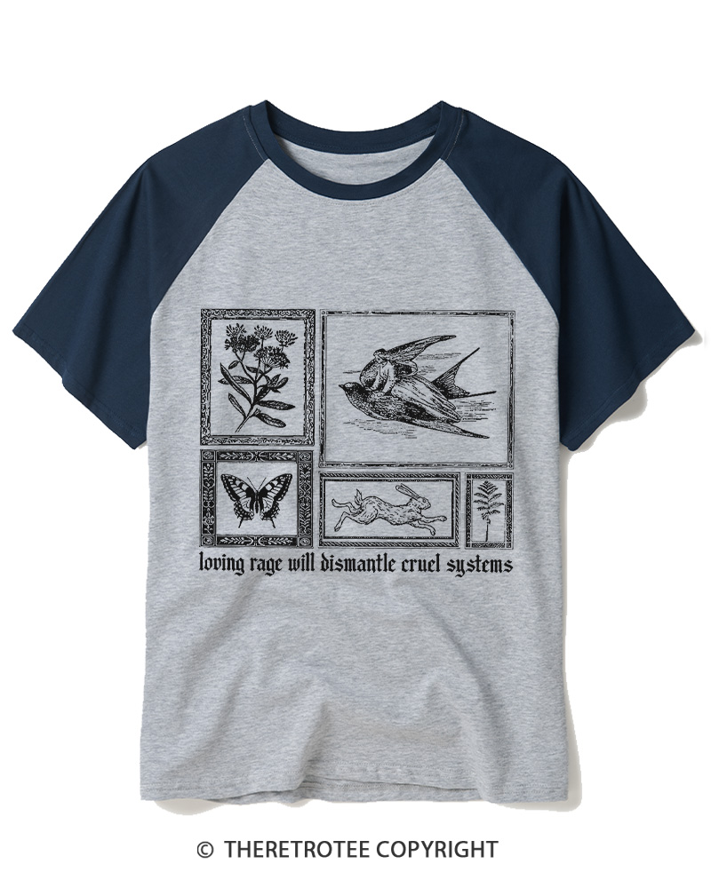 TheRetroTee Loving Rage will Dismantle Cruel Systems of Oppression Raglan Baseball T-Shirt