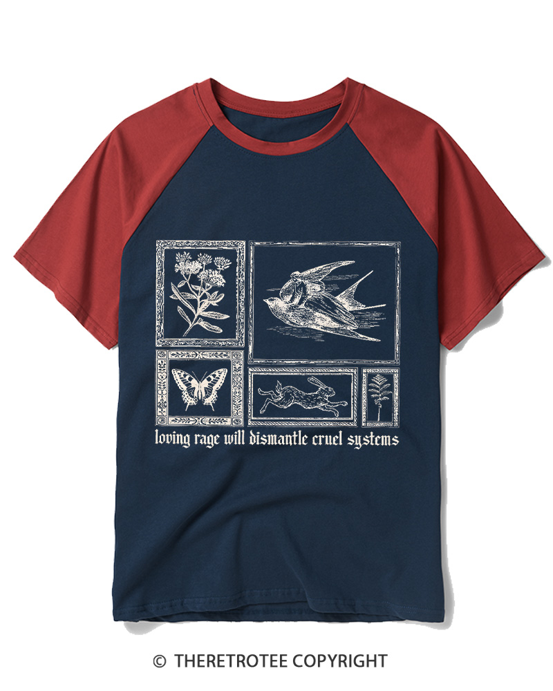 TheRetroTee Loving Rage will Dismantle Cruel Systems of Oppression Raglan Baseball T-Shirt