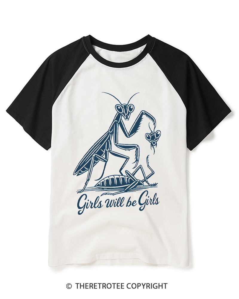 TheRetroTee Girls Will Be Girls Praying Mantis Funny Quote 2000s Raglan Baseball T-Shirt
