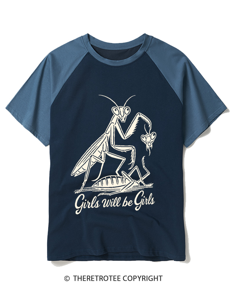 TheRetroTee Girls Will Be Girls Praying Mantis Funny Quote 2000s Raglan Baseball T-Shirt