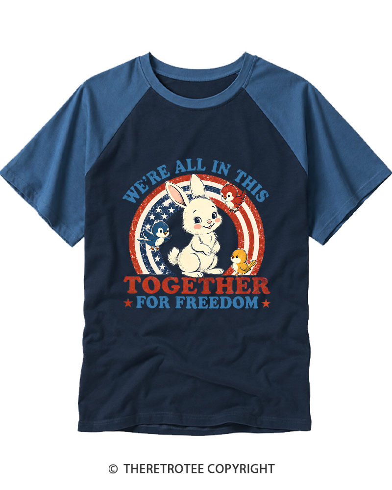 TheRetroTee We're All In This Together For Freedom 1970s Raglan Baseball T-Shirt