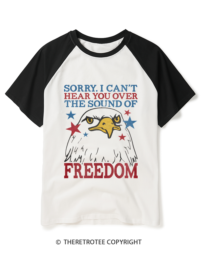 TheRetroTee I Can't Hear You Over The Sound Of Freedom 1990s Raglan Baseball T-Shirt